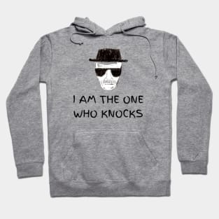 "I AM THE ONE WHO KNOCKS" Breaking Bad Hoodie